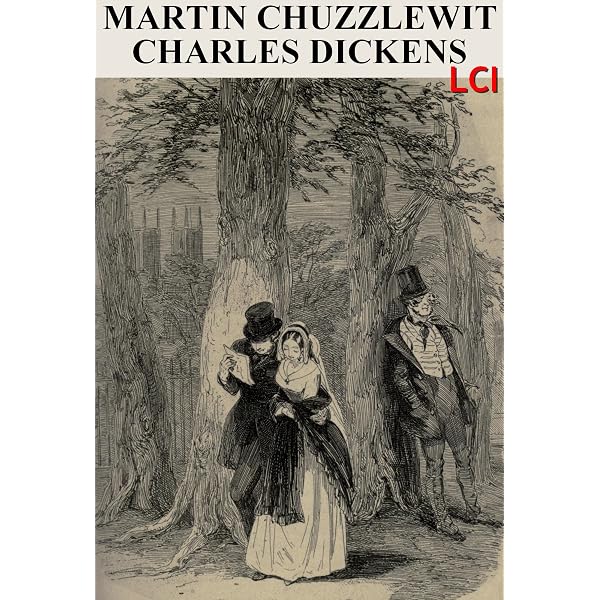 Martin Chuzzlewit - Kindle edition by Dickens, Charles. Literature